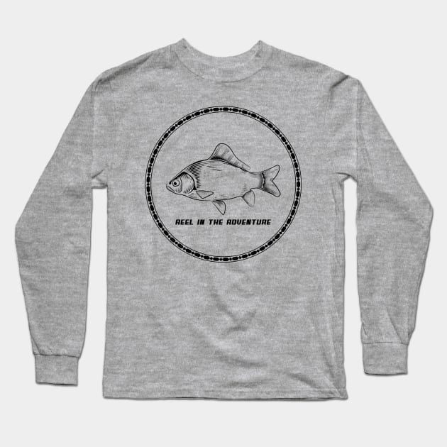 Reel In The Adventure Fishing Long Sleeve T-Shirt by GraphicTPro